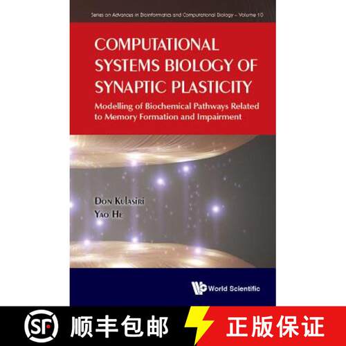 预订 精装 COMPUTATIONAL SYSTEMS BIOLOGY OF SYNAPTIC PLASTICITY: MODELLING OF BIOCHEMICAL PATHWAYS REL... [9781786343376]