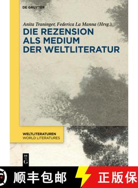 预订 Die Rezension als Medium der Weltliteratur [9783111179056]