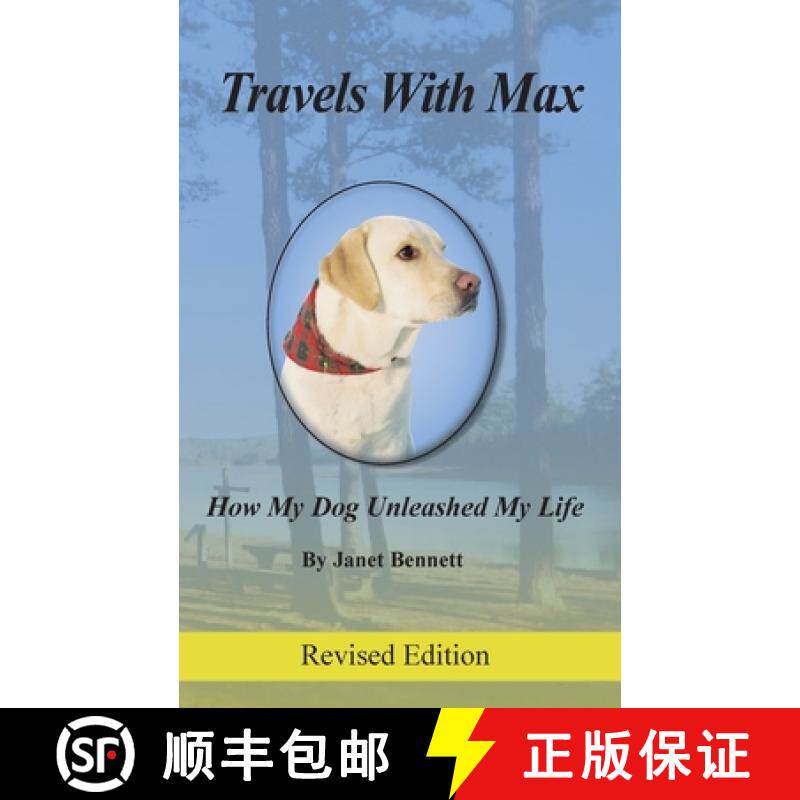 【3-4周达】Travels with Max: How My Dog Unleashed My Life [9780981904108]