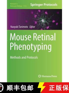 【3-4周达】Mouse Retinal Phenotyping : Methods and Protocols (1st ed. 2018) [9781493977192]