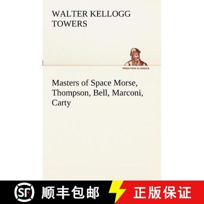 【3-4周达】Masters of Space Morse, Thompson, Bell, Marconi, Carty [9783849171339]