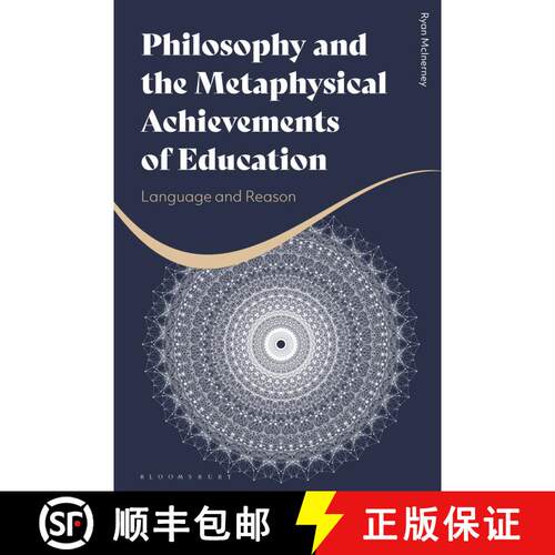 【3-4周达】精装 Philosophy and the Metaphysical Achievements of Education: Language and Reason [9781350183513]