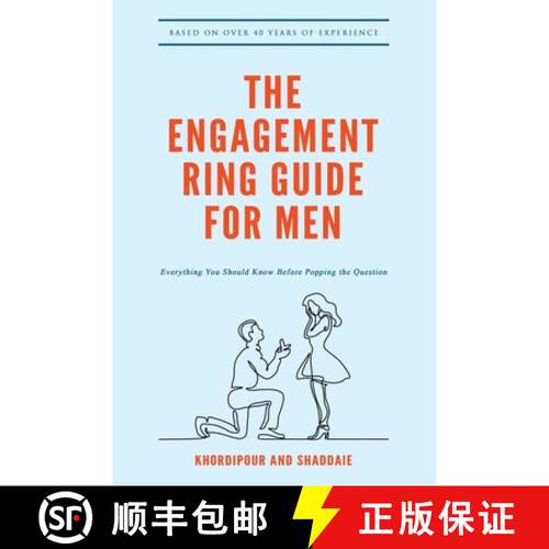 【3-4周达】The Engagement Ring Guide For Men: Everything You Should Know Before Popping The Question [9781951490300]