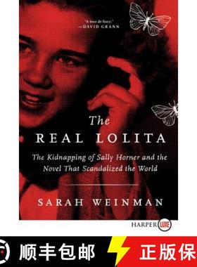 【3-4周达】The Real Lolita: The Kidnapping of Sally Horner and the Novel That Scandalized the World [9780062861184]
