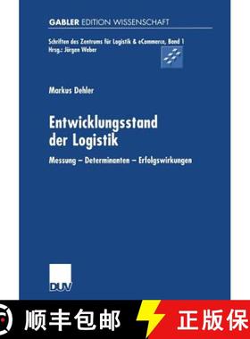 【3-4周达】Entwicklungsstand Der Logistik: Messung -- Determinanten -- Erfolgswirkungen [9783824473830]