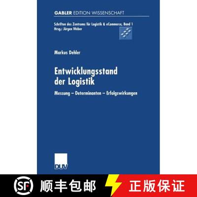【3-4周达】Entwicklungsstand Der Logistik: Messung -- Determinanten -- Erfolgswirkungen [9783824473830]