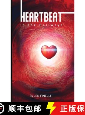 【3-4周达】Heartbeat in the Hallways: A Scifi Fairytale [9780999002285]