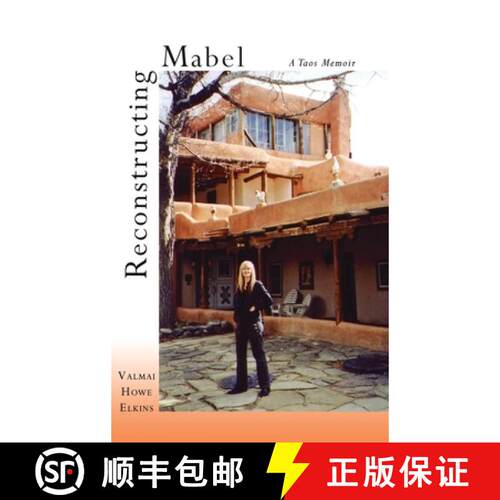 【3-4周达】精装 Reconstructing Mabel: A Taos Memoir [9781632934338]
