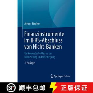 【3-4周达】Finanzinstrumente im IFRS-Abschluss von Nicht-Banken: Ein konkreter Leitfaden zur Bilanzie... [9783658232337]