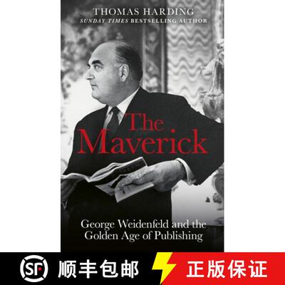 【3-4周达】Maverick: George Weidenfeld and the Golden Age of Publishing [9781474621090]