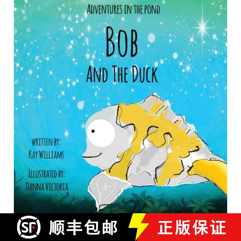 【2-3周达】Adventures In The Pond: Bob And The Duck [9781913165109]