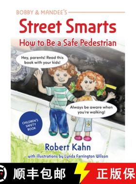 预订 Bobby and Mandee's Be a Safe Pedestrian: Children's Safety Book [9781957984261]