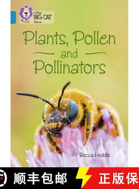 Collins Big Cat - Plants, Pollen and Pollinators: Band 13/Topaz [9780008163853]