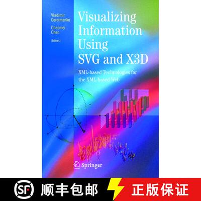 【3-4周达】Visualizing Information Using SVG and X3D : XML-based Technologies for the XML-based Web (... [9781849969185]