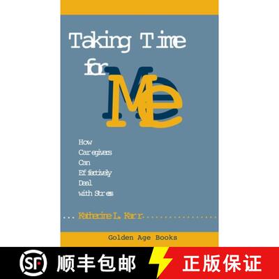 【3-4周达】Taking Time for Me: How Caregivers Can Effectively Deal with Stress [9780879757960]