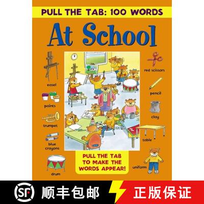 【3-4周达】精装 Pull the Tab 100 Words: At School: Pull the Tabs to Make the Words Appear! [9781861477262]