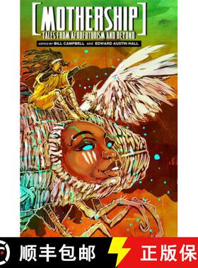 预订 Mothership: Tales from Afrofuturism and Beyond [9780989141147]