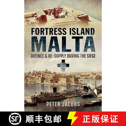 【3-4周达】精装 Fortress Island Malta: Defence and Re-Supply During the Siege [9781783463329]