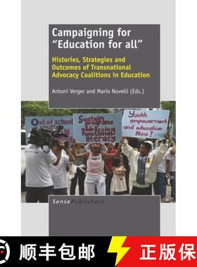 预订 Campaigning for education for All: Histories, Strategies and Outcomes of Transnational Advocacy ... [9789460918773]