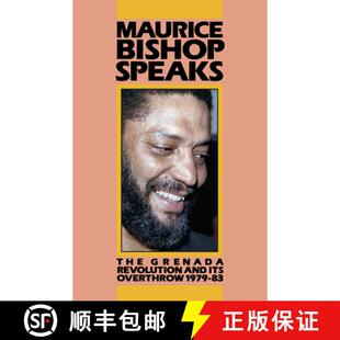 【3-4周达】Bishop, Maurice Speaks: The Grenada Revolution and Its Overthrow, '01/01/1979-83 [9780873486125]