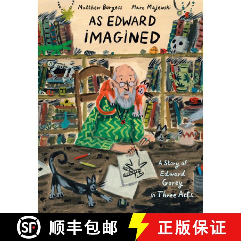 【3-4周达】As Edward Imagined: A Story of Edward Gorey in Three Acts [9781984893819]