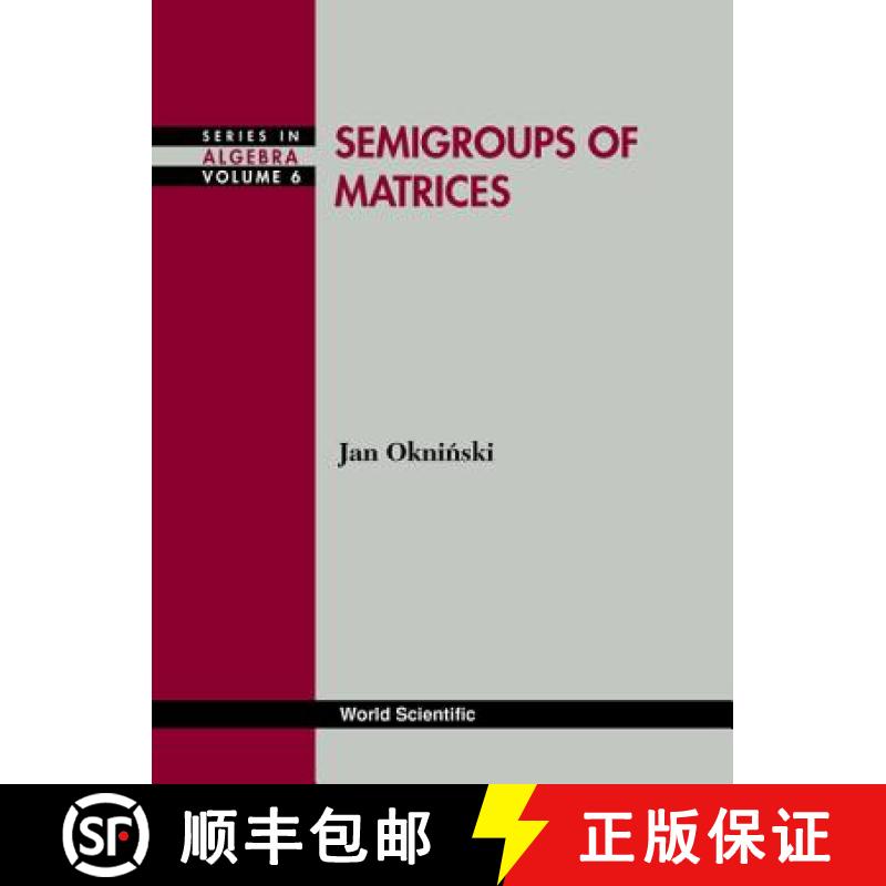 【3-4周达】SEMIGROUPS OF MATRICES              (V6) [9789810234454]