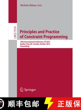 【3-4周达】Principles and Practice of Constraint Programming - CP 2012: 18th International Conference... [9783642335570]