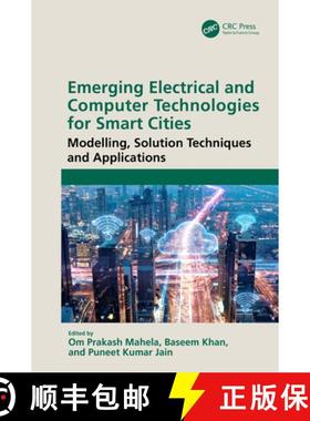 【3-4周达】Emerging Electrical and Computer Technologies for Smart Cities: Modelling, Solution Techni... [9781032392813]
