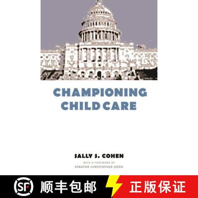 【3-4周达】Championing Child Care [9780231112369]