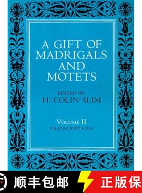 【3-4周达】A Gift of Madrigals and Motets, Volume 2: Transcription [9780226762722]