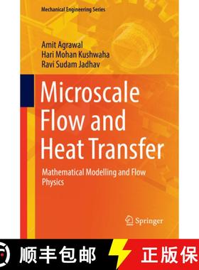 【3-4周达】Microscale Flow and Heat Transfer: Mathematical Modelling and Flow Physics [9783030106614]