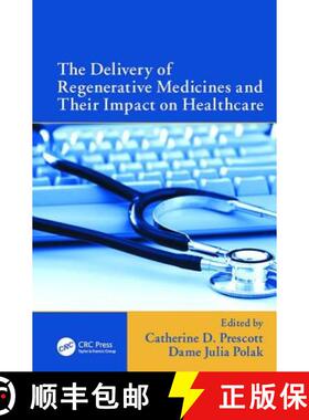 【3-4周达】The Delivery of Regenerative Medicines and Their Impact on Healthcare [9781138115446]
