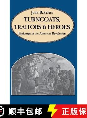 【3-4周达】Turncoats, Traitors and Heroes: Espionage in the American Revolution [9780306808432]