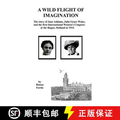 【3-4周达】A Wild Flight of Imagination: The Story of Julia Grace Wales and Jane Addams [9781419682513]