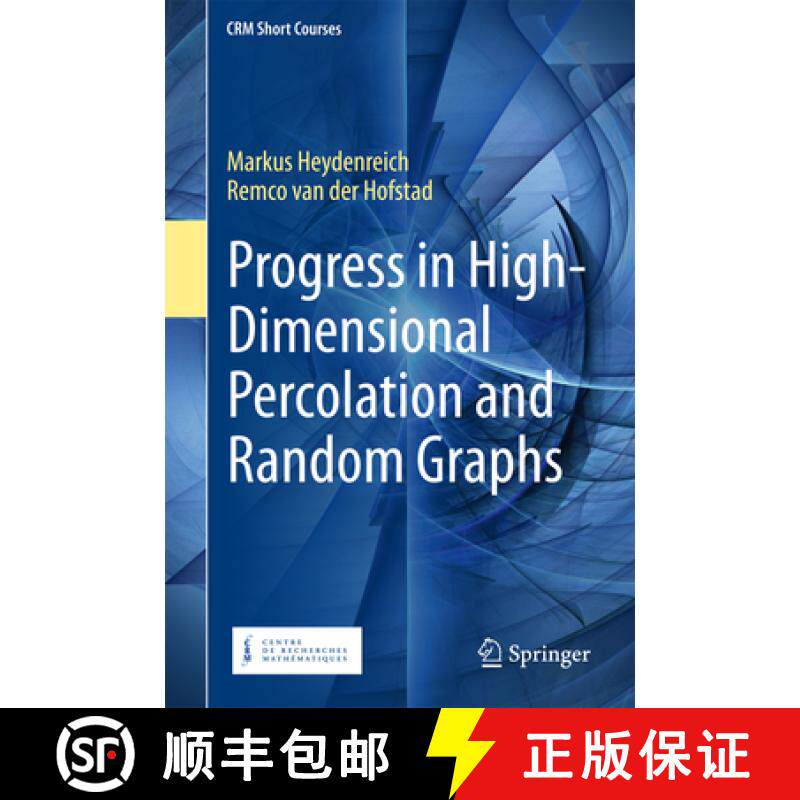 【3-4周达】Progress in High-Dimensional Percolation and Random Graphs [9783319624723]