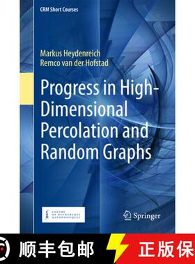 【3-4周达】Progress in High-Dimensional Percolation and Random Graphs [9783319624723]