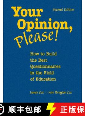 【3-4周达】Your Opinion, Please!: How to Build the Best Questionnaires in the Field of Education (Sec... [9781412955386]