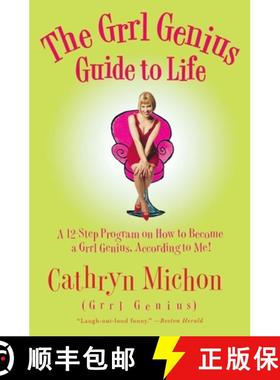 【3-4周达】The Grrl Genius Guide to Life: A Twelve-Step Program on How to Become a Grrl Genius, Accor... [9780060956820]