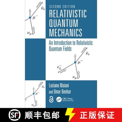 【3-4周达】Relativistic Quantum Mechanics: An Introduction to Relativistic Quantum Fields [9781032559407]
