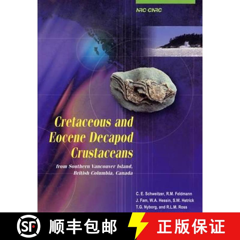 【4周达】Cretaceous and Eocene Decapod Crustaceans from Southern Vancouver Island British Columbia, C... [9780660190921]