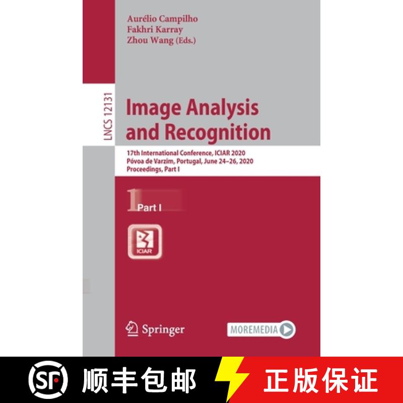 【3-4周达】Image Analysis and Recognition : 17th International Conference, ICIAR 2020, Póvoa de Varz... [9783030503468]