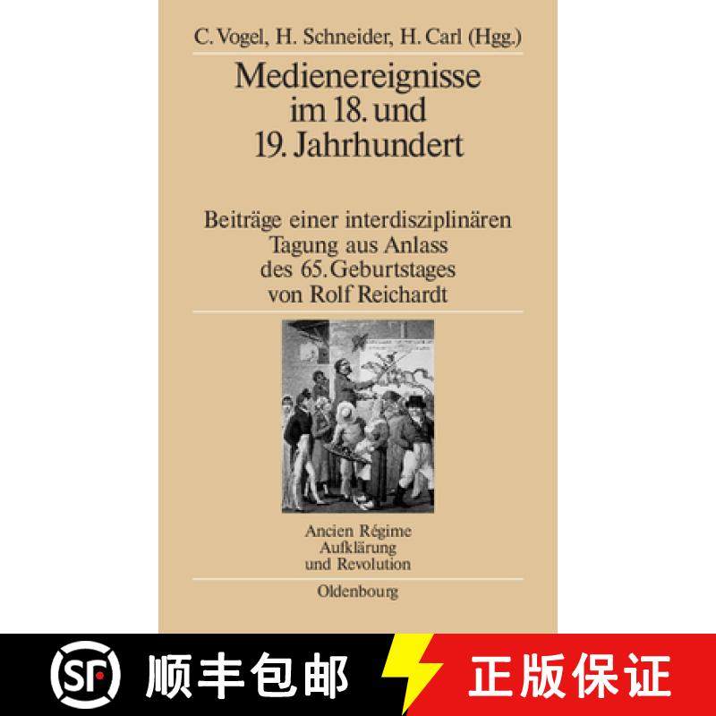 【3-4周达】Medienereignisse Im 18. Und 19. Jahrhundert: Beitrage Einer Interdisziplinaren Tagung Aus ... [9783486582963]