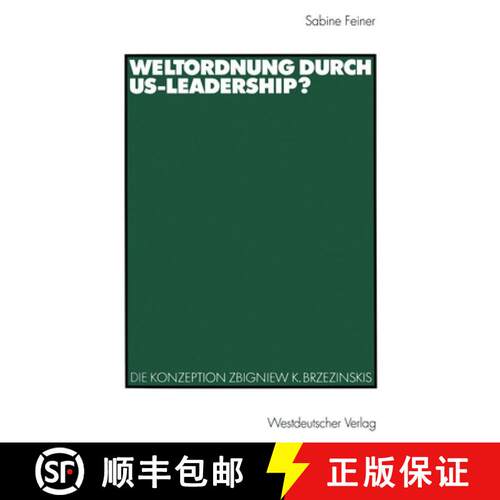 【3-4周达】Weltordnung durch US-Leadership? : Die Konzeption Zbigniew K. Brzezinskis [9783531135212]