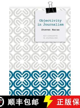 【3-4周达】Objectivity In Journalism [Wiley传媒] [9780745647357]