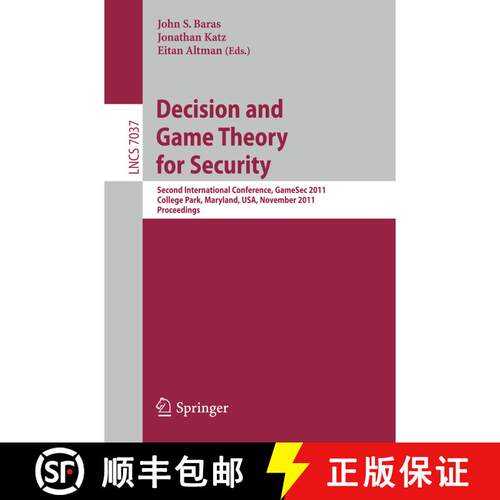 【3-4周达】Decision and Game Theory for Security: Second International Conference, GameSec 2011, Coll... [9783642252792]