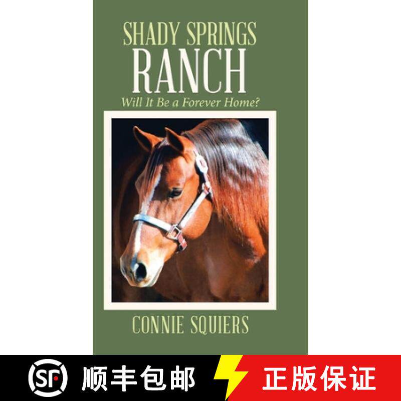 预订 Shady Springs Ranch: Will It Be a Forever Home? [9781973680642]