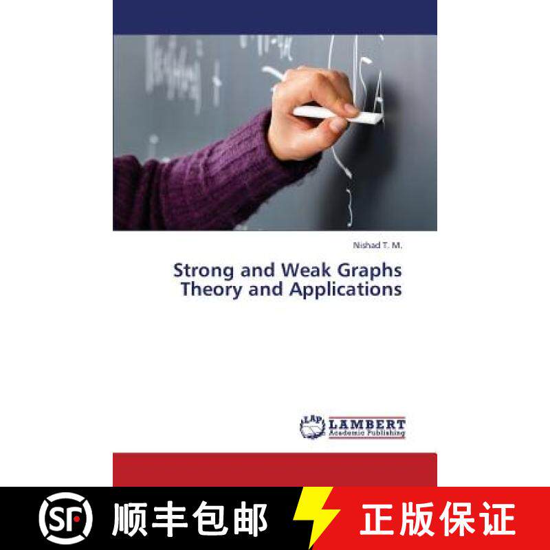 预订 Strong and Weak Graphs Theory and Applications [9783659368639]