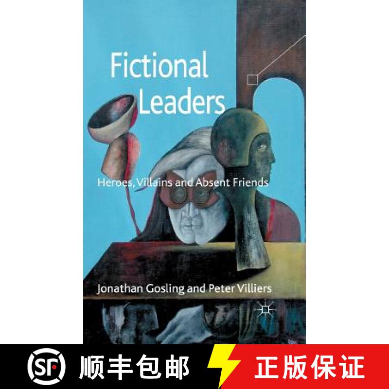 【3-4周达】Fictional Leaders : Heroes, Villans and Absent Friends [9781349444984]