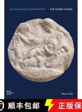 【3-4周达】Michelangelo Buonarroti: The Taddei Tondo [9781910350669]