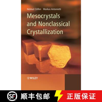 【3-4周达】精装 Mesocrystals And Nonclassical Crystallization [Wiley化学化工] [9780470029817]